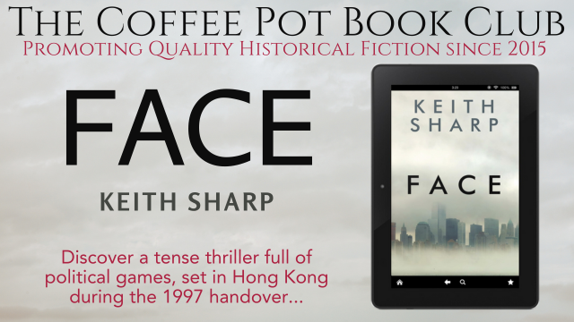 Today, we're shining a bright Book Spotlight on 🔥FACE by Keith Sharp🔥 Check out this tense thriller full of political plots & intrigues, set in Hong Kong during handover in 1997! thecoffeepotbookclub.blogspot.com/2024/04/shinin… #PoliticalThriller #HongKong #BookSpotlight @keithsh47426921