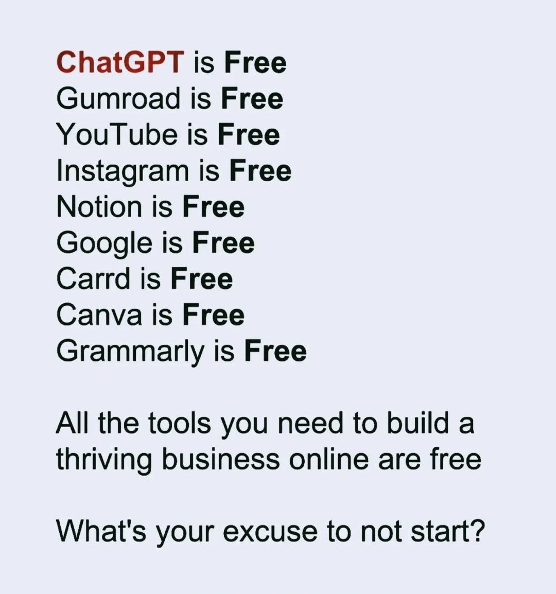 What's your excuse to not start?
