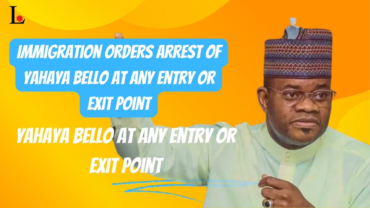 Immigration Orders Arrest of Yahaya Bello At Any Entry Or Exit Point youtube.com/watch?v=blngtC…