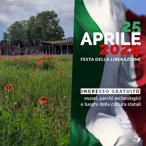 25 APRILE 2024 - FESTA DELLA LIBERAZIONE - Ingresso gratuito pompeiisites.org/comunicati/25-… @MiC_Italia