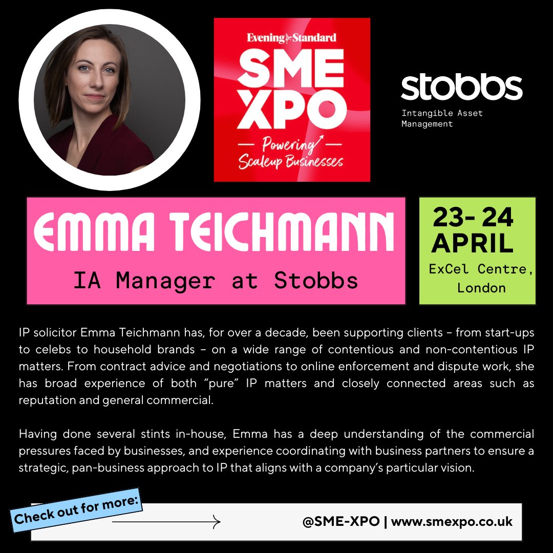 Emma will be presenting a workshop at @SME_XPO, next week on 'The Intangible Assets (IP): how to harness your brand to grow your business'.

Come along to Workshop 1 at 2.30pm on Tuesday 23 April 2024 to find out more – and do say hello to Emma at the Stobbs stand!

#SMEXPO