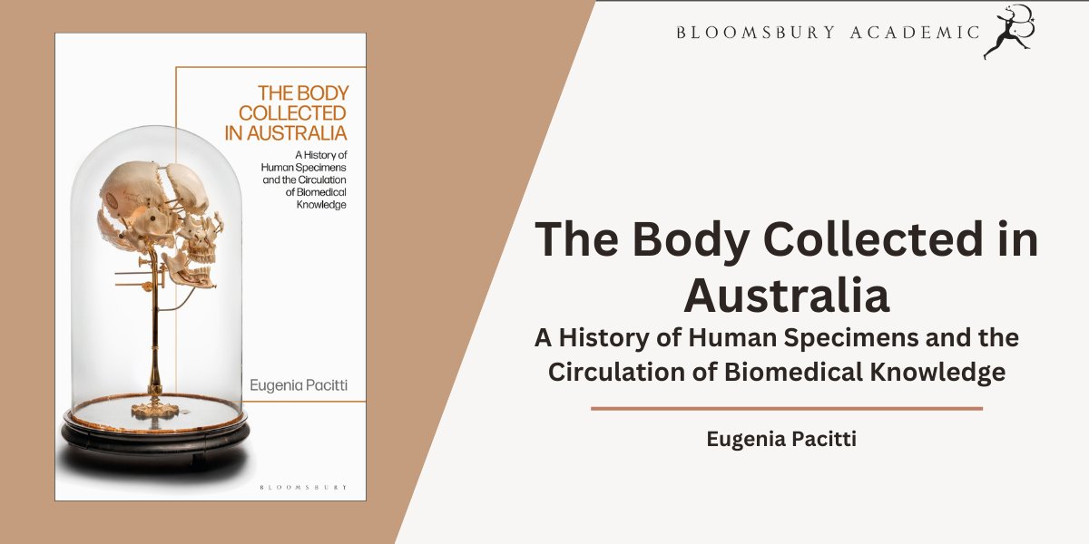 The Body Collected in Australia: A History of Human Specimens & the Circulation of Biomedical Knowledge by @eugpac looks at how collected human remains have shaped global biomedical knowledge & attitudes towards the body over the past 200 years. Out now! bit.ly/43kFaAM