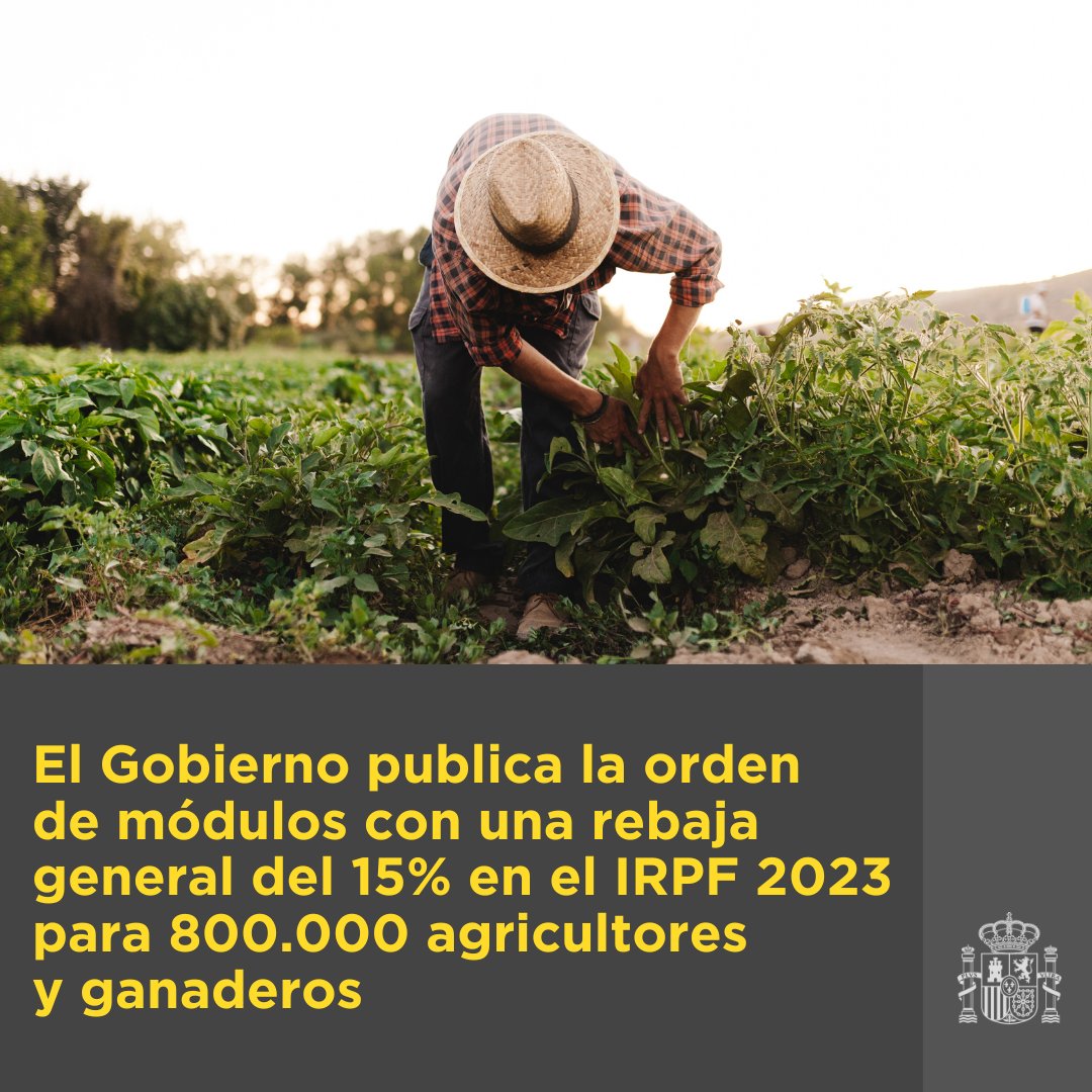 El Gobierno publica la orden de módulos con una rebaja general del 15 % en el IRPF 2023 para agricultores y ganaderos. 👨‍🌾800.000 beneficiados. ✅Además, reducciones específicas para varios sectores. ℹ lamoncloa.gob.es/serviciosdepre…