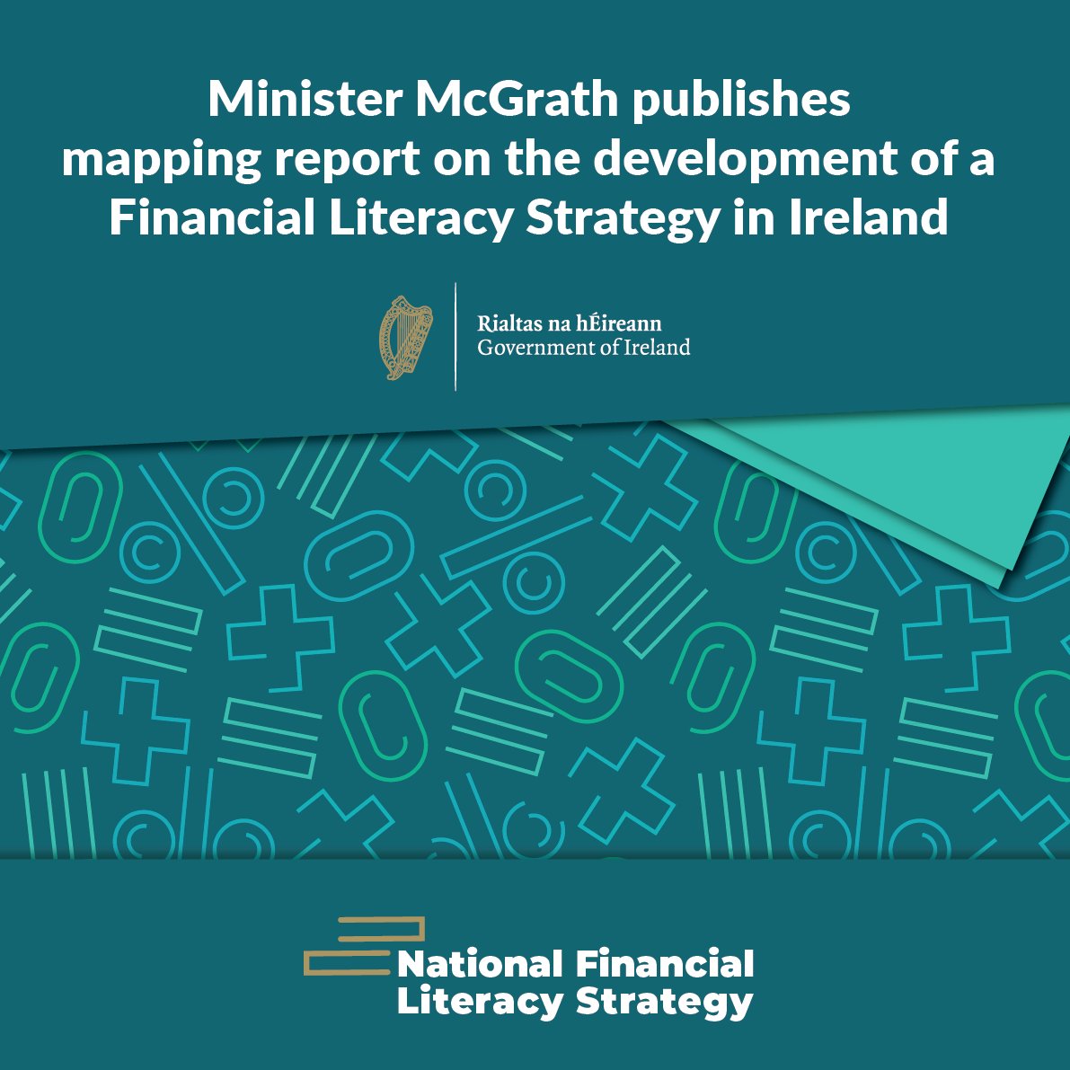 Minister @mmcgrathtd has today published a Mapping Report on the development of a National Financial Literacy Strategy in Ireland. Financial literacy and education is an important part of financial consumer protection. Read more: gov.ie/en/press-relea…