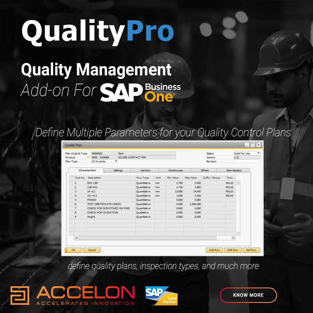 With Quality Pro you get the flexibility to define as many parameters as you need for Quality Plans. The parameters can be qualitative, quantitative and even dynamic.

Learn More: accelontech.com/sap-business-o…

#SAPBusinessOne #qualitycontrol #addon