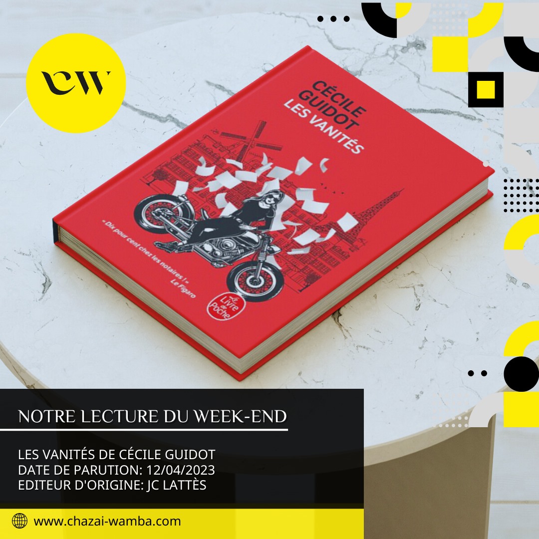 chazai_wamba's tweet photo. 📷 Culture | Pour ce week-end, nous vous recommandons chaudement la lecture de "Les Vanités" de Cécile Guidot, une jolie surprise littéraire abordant avec subtilité les dilemmes de la pratique du droit.
#LesVanités #CécileGuidot #LectureDuWeekend #chazaiwamba https://t.co/eUEmHl6gXc