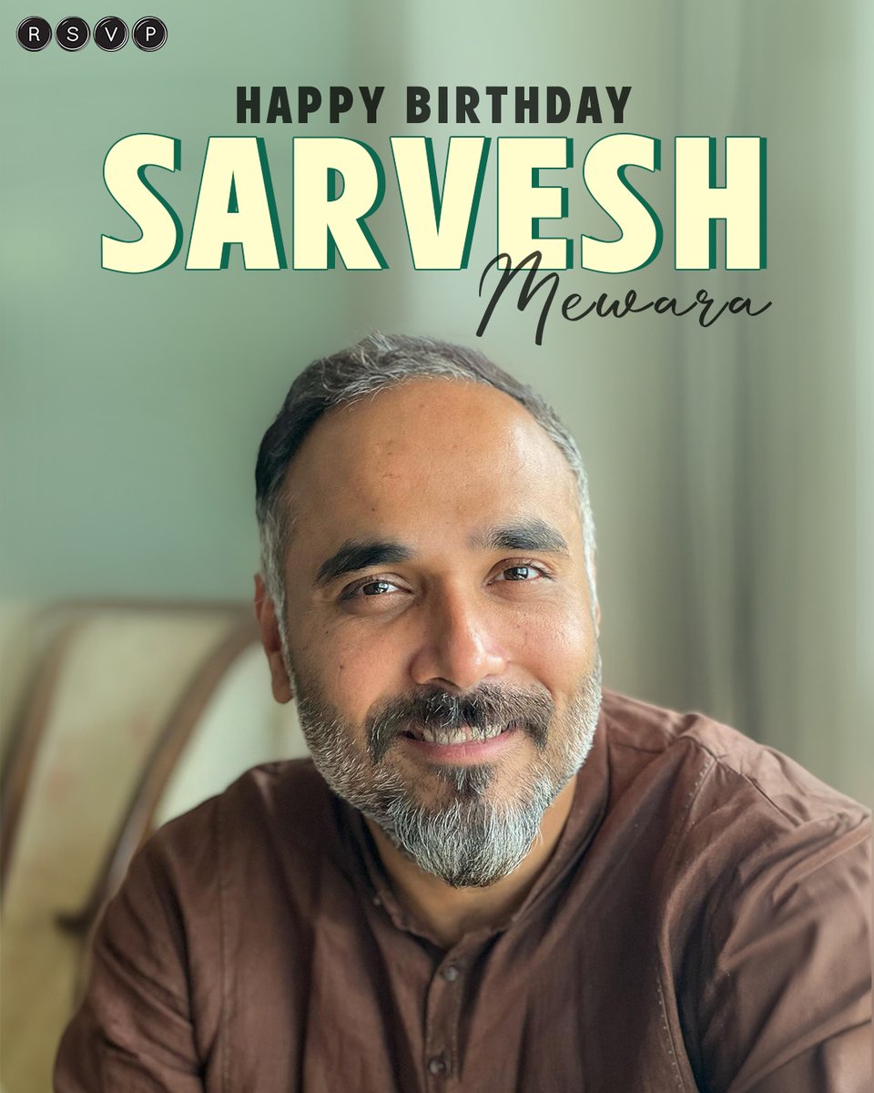 Sending warm wishes to the fantastic @sarveshmewara1 for his birthday! #RSVP #RSVPMovies #Tejas #HappyBirthdaySarveshMewara