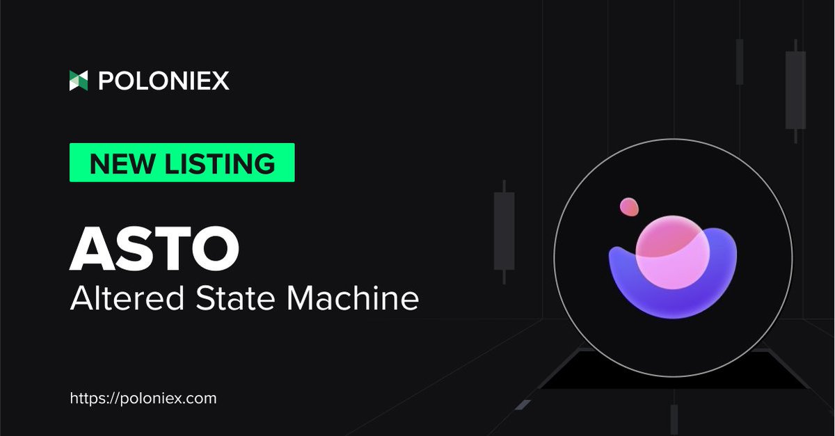 🚀 Poloniex New Listing $ASTO @altstatemachine ✅ Deposit open on April 19th, 12:00 (UTC) ✅ Full trading enable on April 22nd, 09:00 (UTC) Details: support.poloniex.com/hc/en-us/artic…