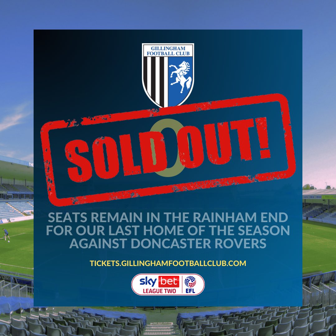 RAINHAM END SOLD OUT 

ℹ️ Tickets in the Rainham End ahead of our last home game against Doncaster Rovers are now SOLD OUT.

Tickets remain for the @MagnusSearch Medway Stand and Gordon Road Stand.

📲 tickets.gillinghamfootballclub.com/selection/even…

#Gills #SleepingGiant #Ifellinlove