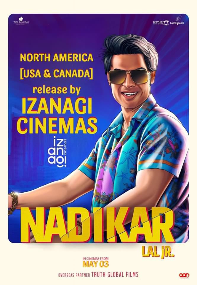 #NADIKAR North America (USA, Canada)
Release By
IZANAGI CINEMAS

#Nadikar #NadikarFromMay3rd #ShineOnYouCrazyDiamond #TovinoThomas #LalJr #JeanLal #BaluVarghese #SoubinShahir #Bhavana #SureshKrishna #MythriMovieMakers #GodSpeed #AntoJoseph #SamadTruth #TruthGlobalFilms