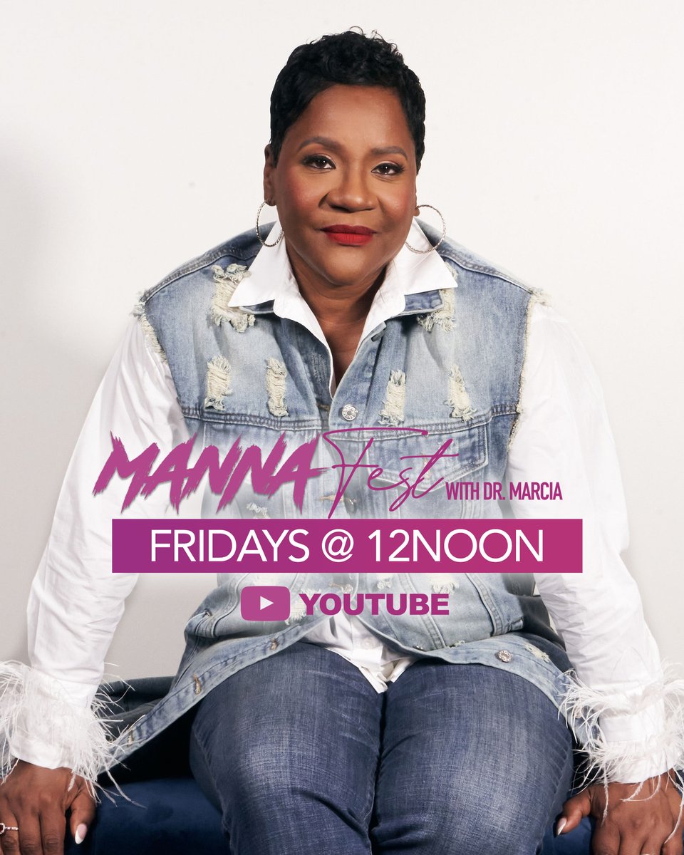 Ladies, join Dr @marcia_bailey today at 12 Noon for MannaFest! Click here to join: youtube.com/watch?v=dhRX_W…