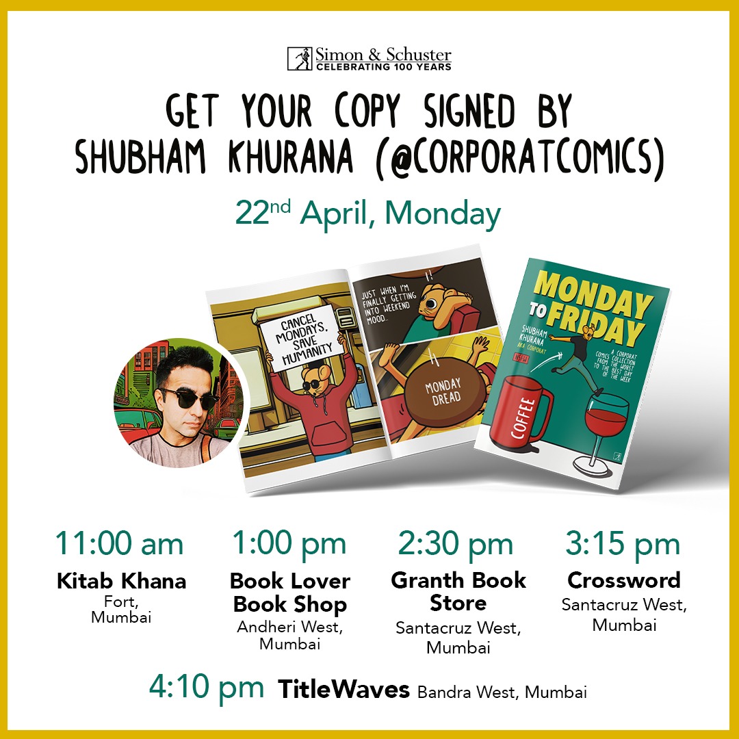 #MeetTheAuthor 

Shubham Khurana aka @corporatcomics, the author of 'Monday to Friday', will be visiting the above bookstores to sign his books! Mark your calendar!

@KitabKhanaBooks
@titlewavesMUM
@crossword_book
@GranthBooks
@bookloversedi

#booksigning #corporatcomics…