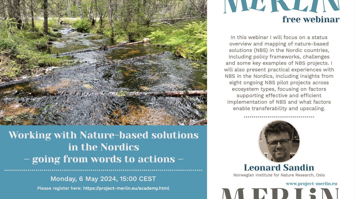 Discover the extend of NBS in the Nordics in our next webinar! 👨: @LeonardSandin, Norwegian Institute for Nature Research, Oslo/Norway 💬: Working with Nature-based solutions in the Nordics – going from words to actions 📅: May 6th, 15.00 CEST 🖊️: project-merlin.eu/academy.html#n…