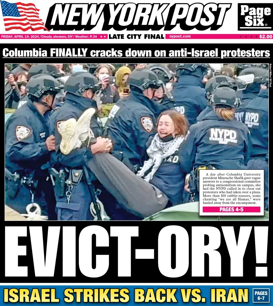 Today's cover: Cops storm Columbia, bust 108 anti-Israel protesters after university prez finally tells NYPD to clear campus trib.al/GY4F5Kv