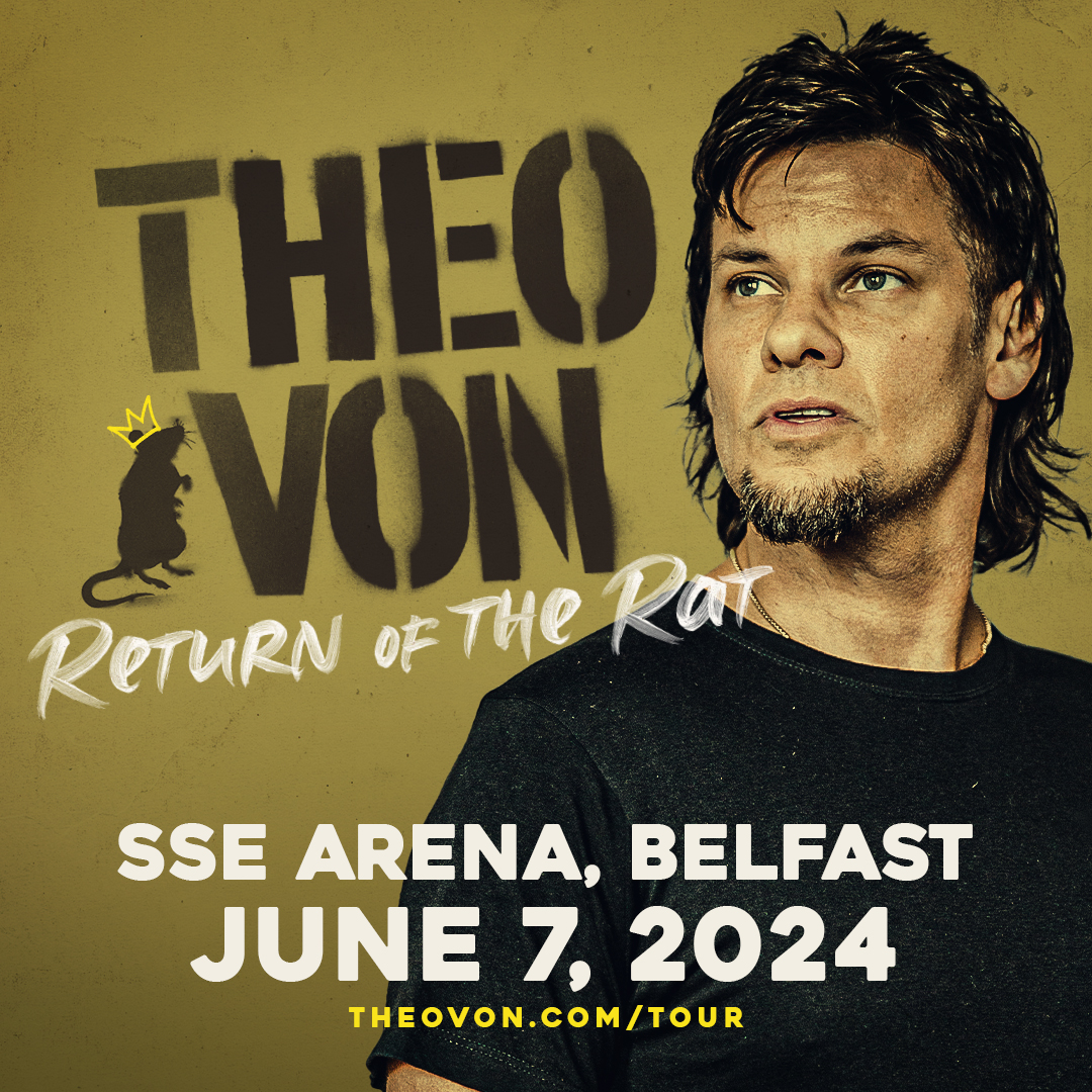 𝗝𝗨𝗦𝗧 𝗔𝗡𝗡𝗢𝗨𝗡𝗖𝗘𝗗 📣 US comedian & podcaster @TheoVon brings his new show Return of The Rat to The SSE Arena, Belfast on Friday 7th June! 🎫 Tickets on sale Monday 10am from Ticketmaster.