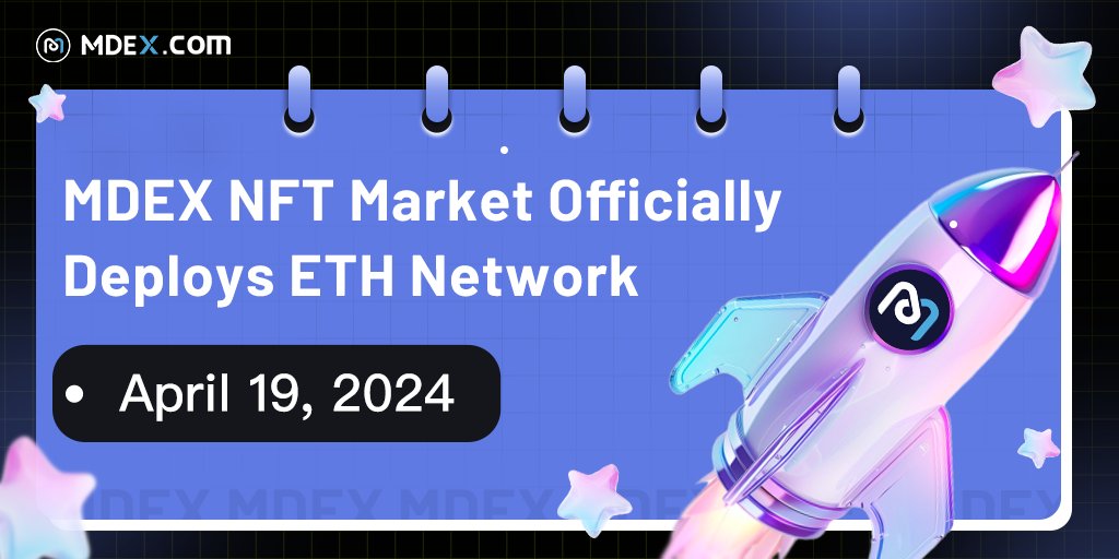 🚀 New Update! 🎉 #MDEX (ETH Network) NFT trading market is now live! 📆 Launch date: April 19, 2024 🔥 Come and experience it: nft.mdex.com For more details:mdexdoc.gitbook.io/doc/announceme…