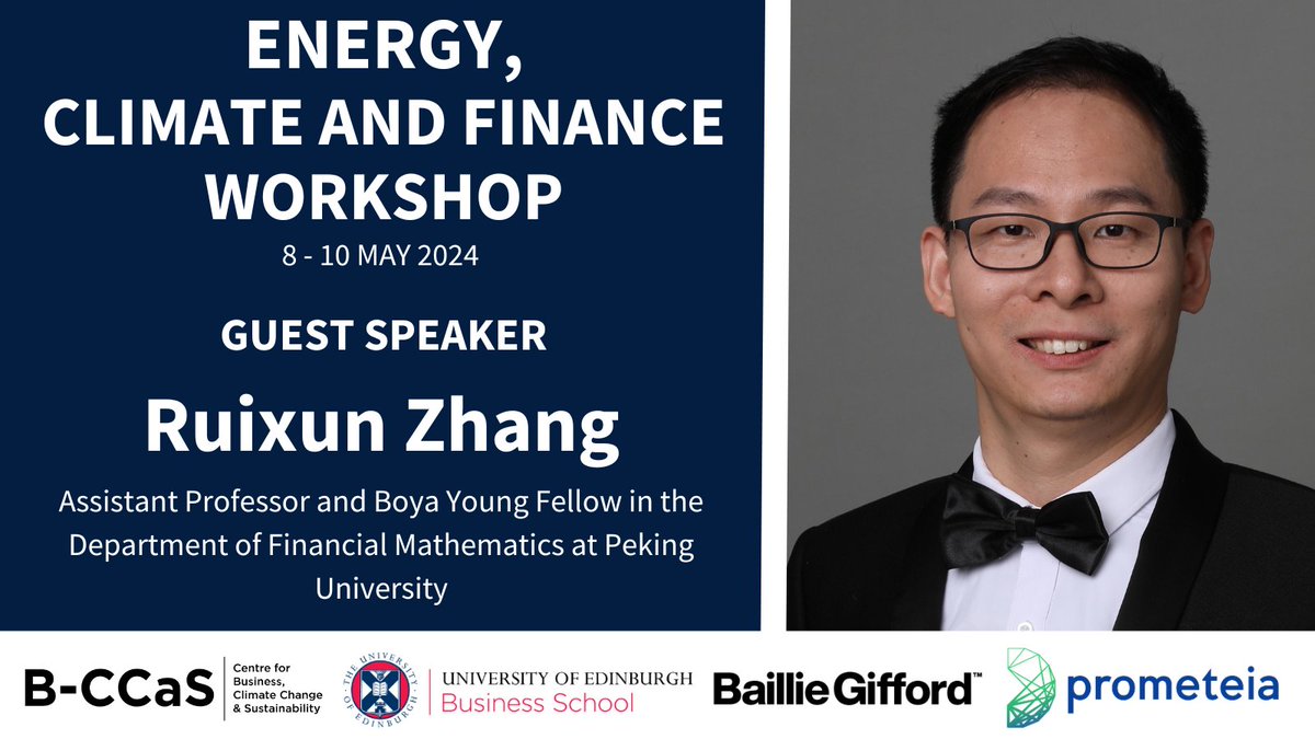 Excited to announce @RuixunZhang from Peking University, @PKU1898, as a plenary speaker for the Energy, Climate and Finance workshop, taking place on the 8 to 10 May 2024. For info on the ECF programme visit edin.ac/4aat8fl To register, visit: edin.ac/49RqvPQ