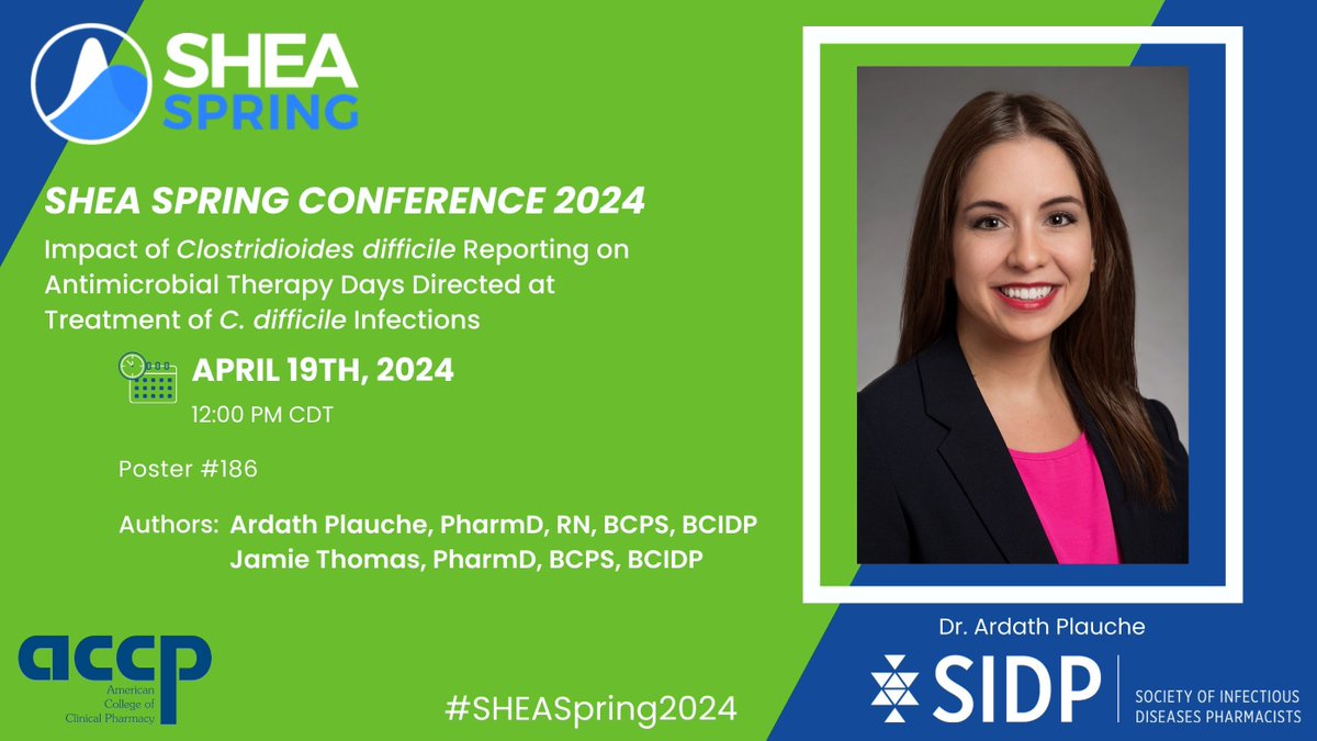 Don't miss SIDP & ACCP ID PRN members, Drs. @ardathplauche & @jamie_sanders12 present their work at @SHEA_Epi #SHEASpring2024 Mtg today at 12pm CST! Use of clinician nudge w/ directed verbiage effectively decreased unnecessary treatment of PCR positive/toxin negative C. difficile