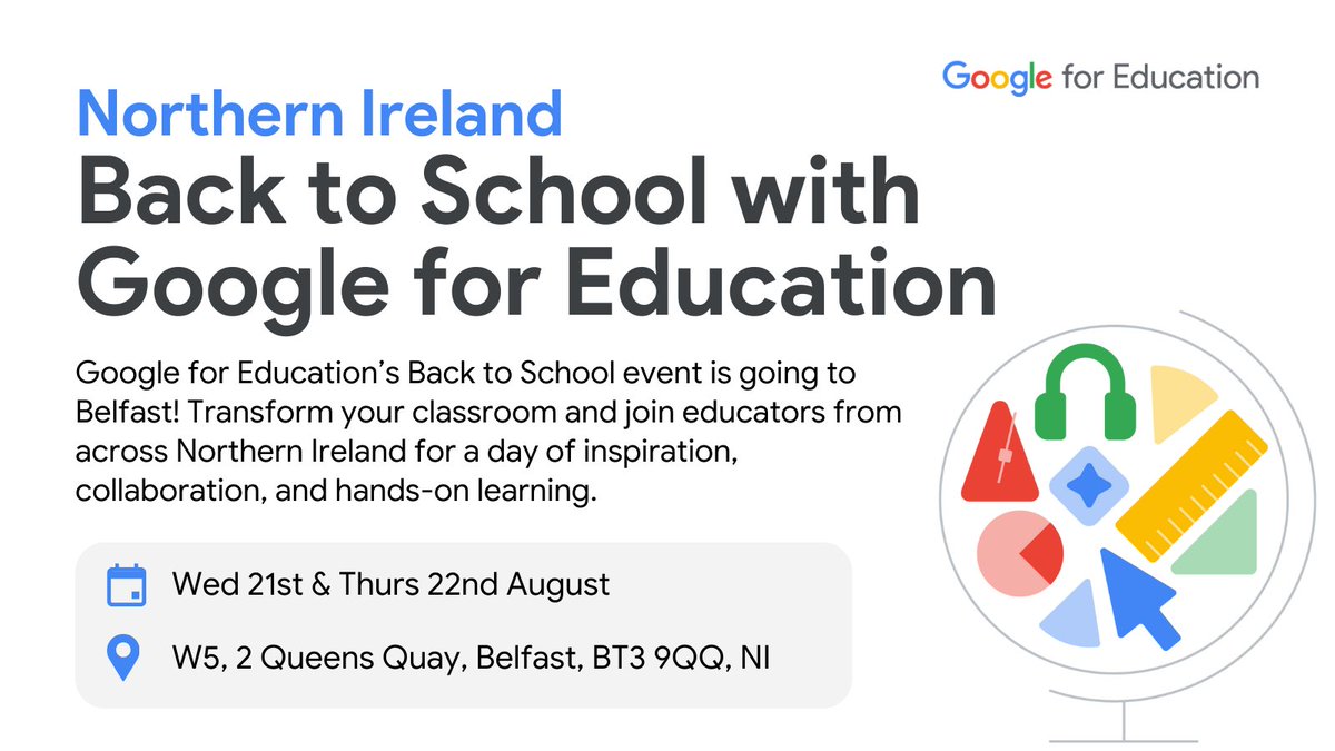 Back to School with <a href="/GoogleForEdu/">Google for Education</a>: Northern Ireland

What to expect:
💭 Inspiring keynote
⭐️ Hear from fellow educators in breakout sessions
🤝 Network with colleagues

👉 Wed 21st Aug rsvp.withgoogle.com/events/back-to…
👉 Thurs 22nd Aug rsvp.withgoogle.com/events/back-to…

<a href="/C2k_info/">C2k</a> <a href="/Ed_Authority/">Education Authority</a>