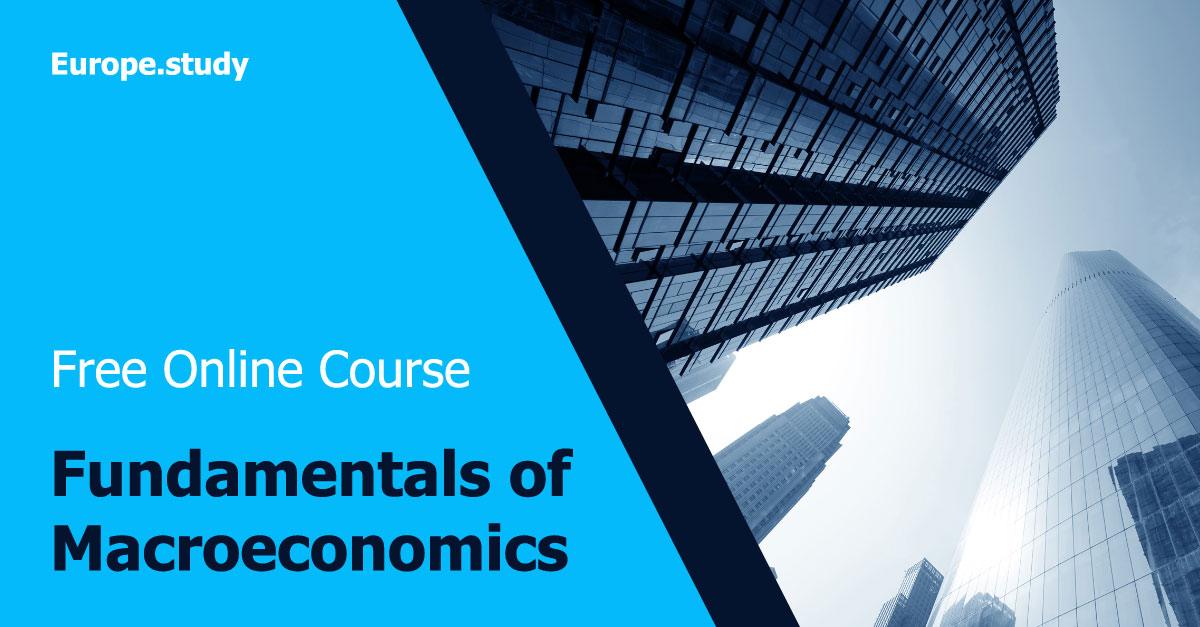‼️ Fundamentals of Macroeconomics
✅ Free Online Course
➡️ europe.study/economics