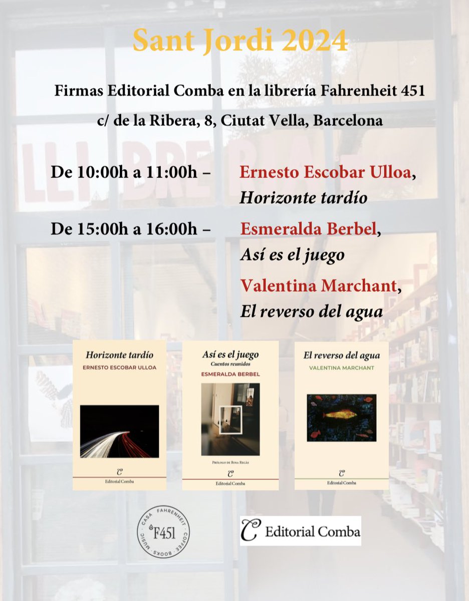 En la @libreria_f451 firmarán ejemplares de sus libros Ernesto @escobarulloa, Esmeralda Berbel y @PazValentinaM. #SantJordi2024