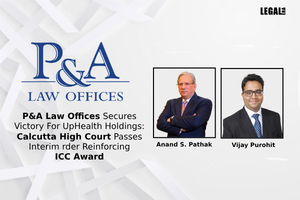 LegalEraGlobal's tweet photo. P&amp;A Law Offices Secures Victory For UpHealth Holdings: Calcutta High Court Passes Interim Order Reinforcing ICC Award
.
Link to read full News: https://t.co/MiR2Fto4He
.
#CalcuttaHighCourt #UpHealthHoldings #Arbitration #LegalNews #InternationalBusiness #InterimMeasures https://t.co/jEyhZr8OSK