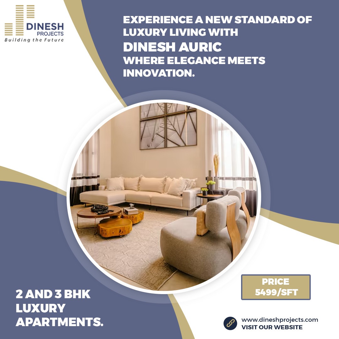 Experience a new standard of luxury living with Dinesh Auric
where elegance meets innovation.
2 and 3 BHK Luxury Apartments.
Price 5499/SFT
#ElegantLiving #LuxuryRealEstate #PremiumProperty #2BHKApartments #3BHKApartments #bachupally #DineshProjects #DineshAuric