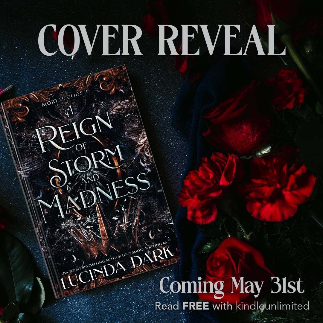 A Reign of Storm and Madness
second book in the Mortal Gods Series #LucySmoke writing as #LucindaDark is coming May 31st

Pre-order amzn.to/43Y1AI8

#mortalgods #areignofstormandmadness #darkromance #whychooseromance #fantasyromance #darkfantasyromance #literallyyourspr