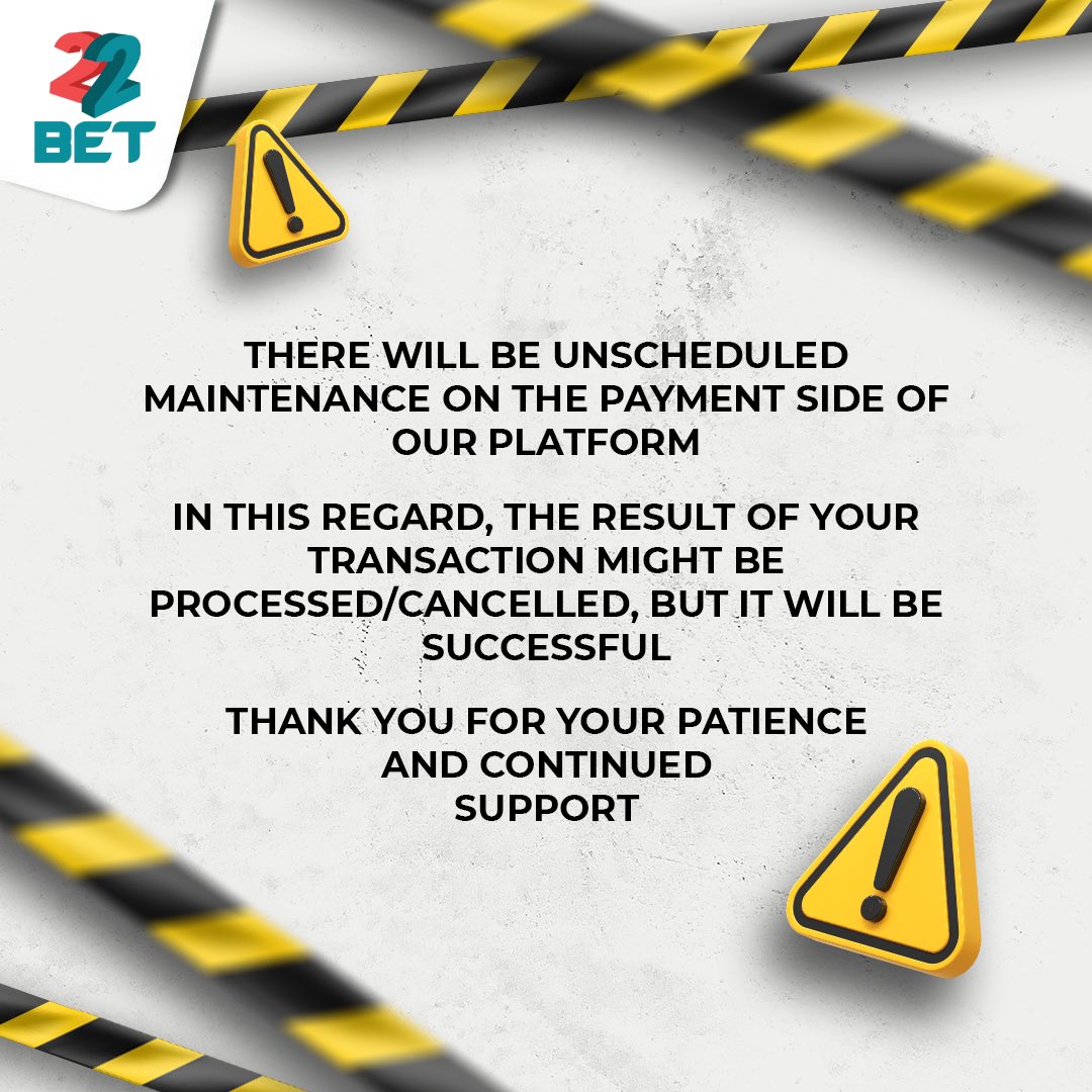 There will be an unscheduled maintenance on the payment side of our platform 

Sorry for any inconvenience this might cause 🙏🏾 Abeg make una no vex

#22Bet #Bestodds