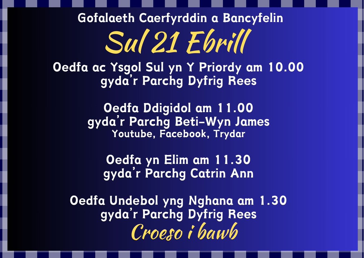 Sul 21 Ebrill. Croeso i chi addoli gyda ni