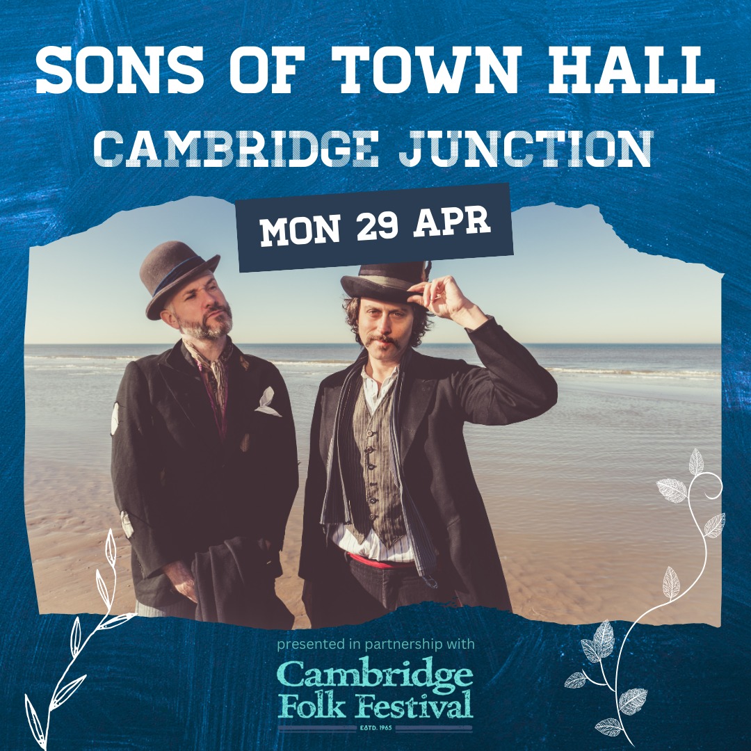 Described by Cambridge Folk Festival’s Programming Manager Lisa Schwartz as “Nothing short of stunning!” Sons Of Town Hall are a theatrical-folk-duo sensation. Don’t miss them when they play Cambridge Junction on Monday 29th April! Tickets on sale now junction.co.uk/events/sons-of…