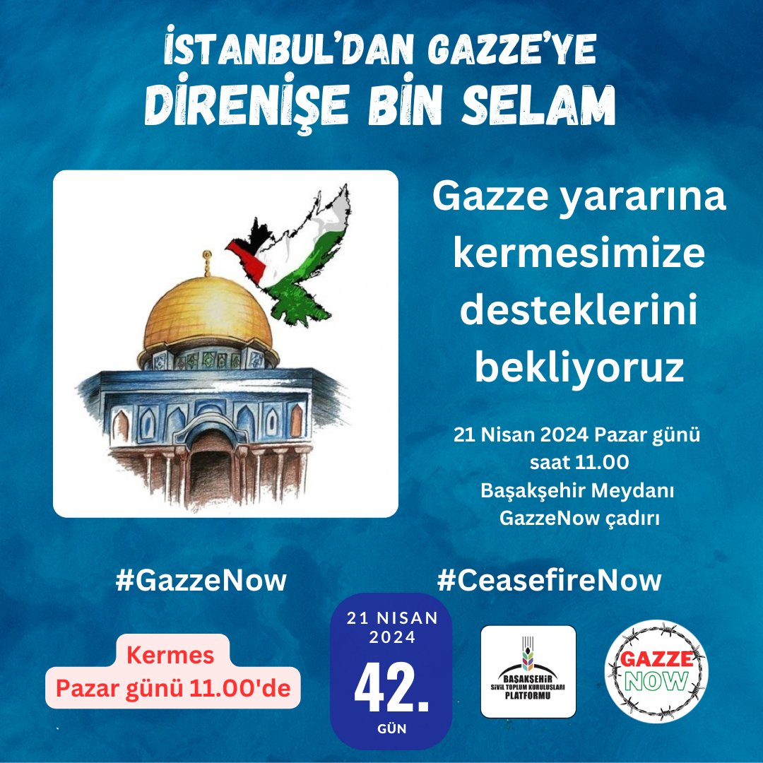 21 Nisan 2024 Pazar günü saat 11.00'de GazzeNow kermesimize herkes davetlidir.
Gazze yararına yapılacak kermesimize katılmanızı bekliyoruz.
Başakşehir meydanı GazzeNow etkinlik alanı
Bu Pazar saat 11.00'de.