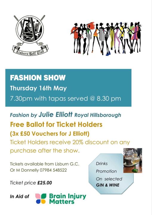A fabulous fundraising FASHION SHOW is taking place on Thursday 16th May at @lisburngc in aid of Brain Injury Matters 👗🏌️‍♂️ Open to members and non-members. Tickets available by contacting Lisburn Golf Club or M Donnelly on 07984548522