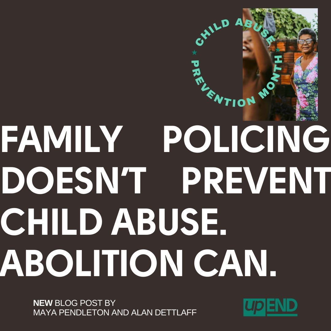 For #ChildAbusePreventionMonth, Maya Pendleton and I wrote a new piece for the @upendmovement about how we can truly create safety for children: “Family Policing Doesn’t Prevent Child Abuse. Abolition Can.” READ HERE: upendmovement.org/2024/04/18/fam…
