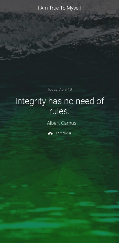 Integrity has no need of rules. – Albert Camus #iamsober