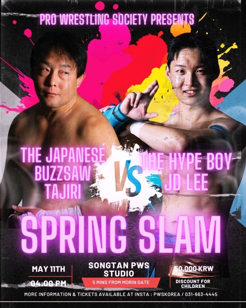 PWSKOREA's tweet image. #SpringSlam 매치 공개(1)

국내 및 일본 활동으로 팬들에게 눈도장을 찍고있는 Korean Hype Boy, JD Lee

그러한 신예가 만날 다음 상대는,
일본은 물론 한국에서 또한 큰 인기를 받고있는 Japanese Buzzsaw, TAJIRI

#프로레슬링 #Prowrestling #プロレス #PWS #PWSKOREA #九州プロレス #qpro #ROK
