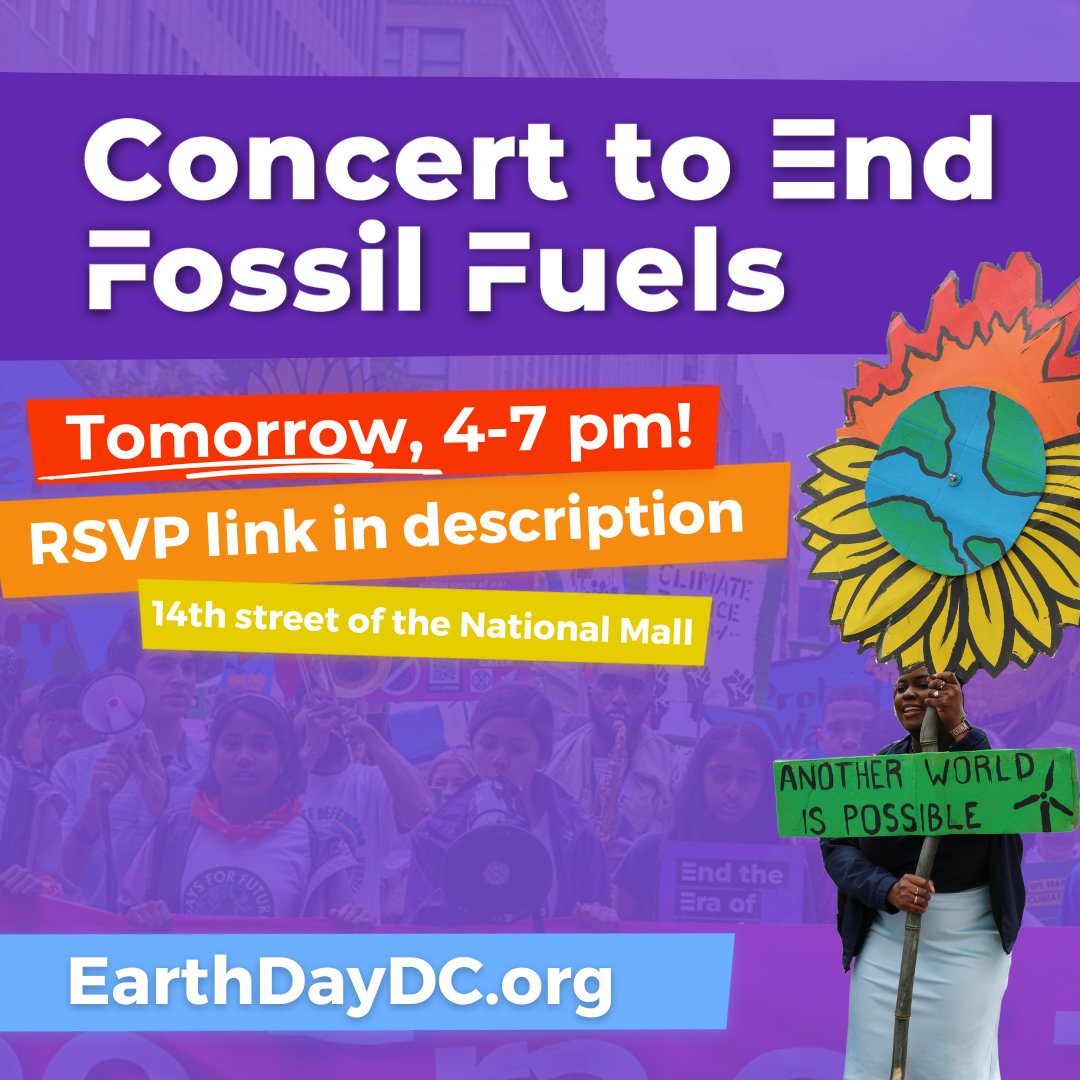 Join us tomorrow for the Concert to #EndFossilFuels! We'll be at the 14th Street of the National Mall from 4-7pm to hear from amazing bands and speakers! RSVP &amp; more info here: earthdaydc.org/events-1/conce…