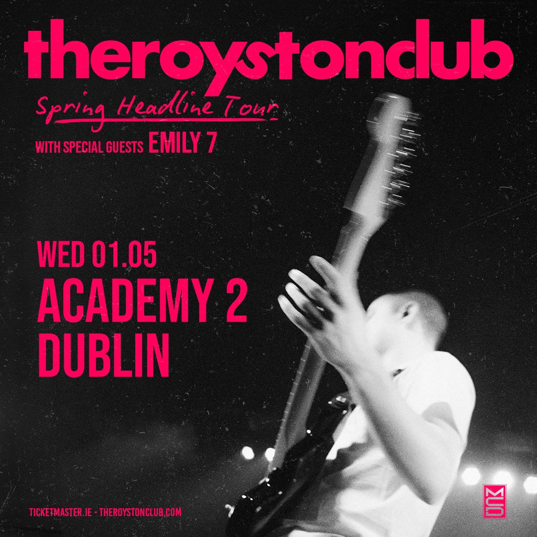 SHOW UPDATE // @TheRoystonClub have announced that they will be joined by special guests Emily 7 at their gig in The Academy on May 1st 2024 Limited Tickets Available from @TicketmasterIre