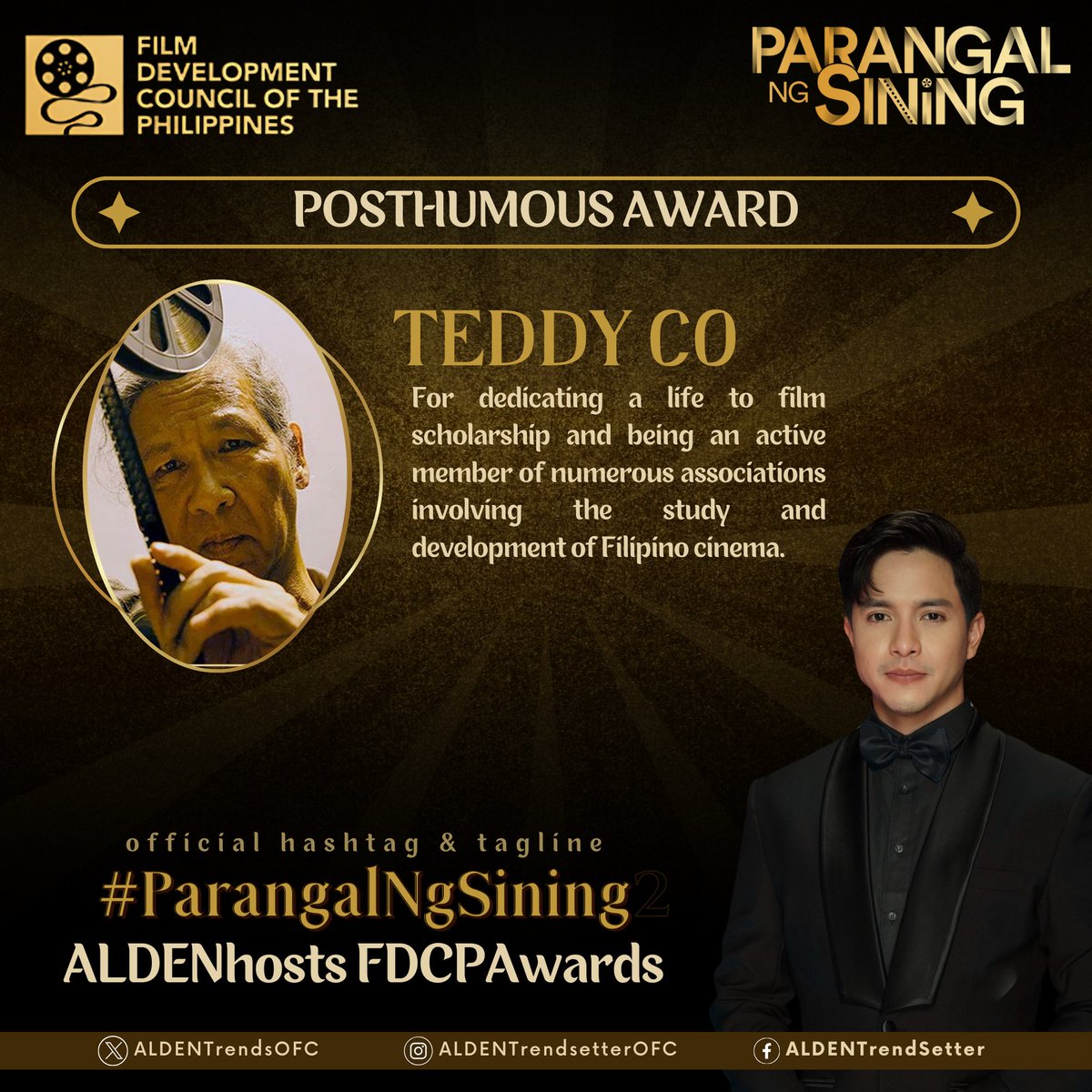 For the Posthumous Award, Mr. Teddy Co, for dedicating his life to enriching film scholarship and numerous organizations in developing Filipino cinema. He will TRULY BE REMEMBERED! ❤️ @aldenrichards02 @fdcpofficial #ParangalNgSining #ALDENRichards ALDENhosts FDCPAwards 🌐 |