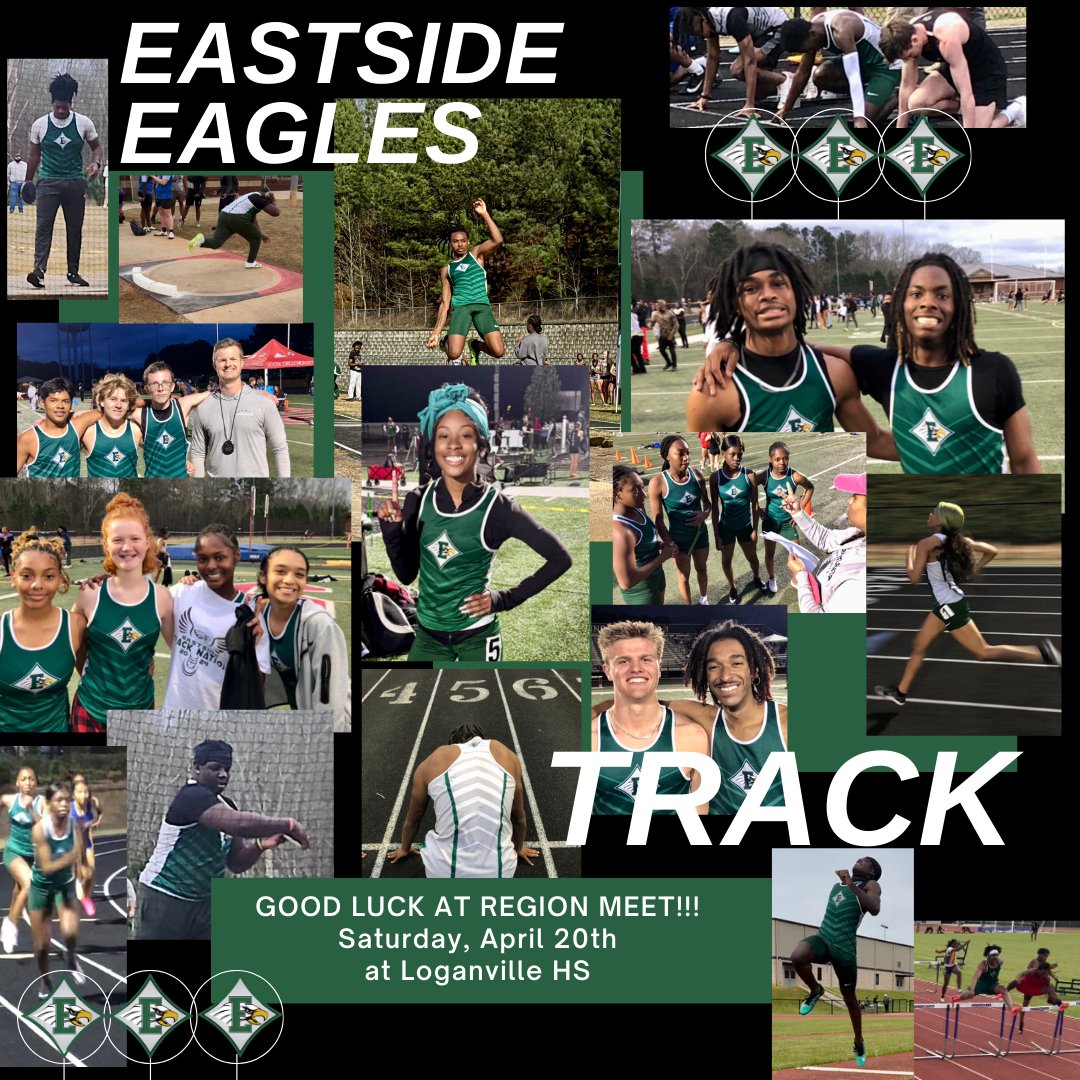 Good Luck to Eastside Girls and Boys TRACK Team at the 8AAAAA Region Meet Saturday at Loganville HS! Go EAGLES!!
