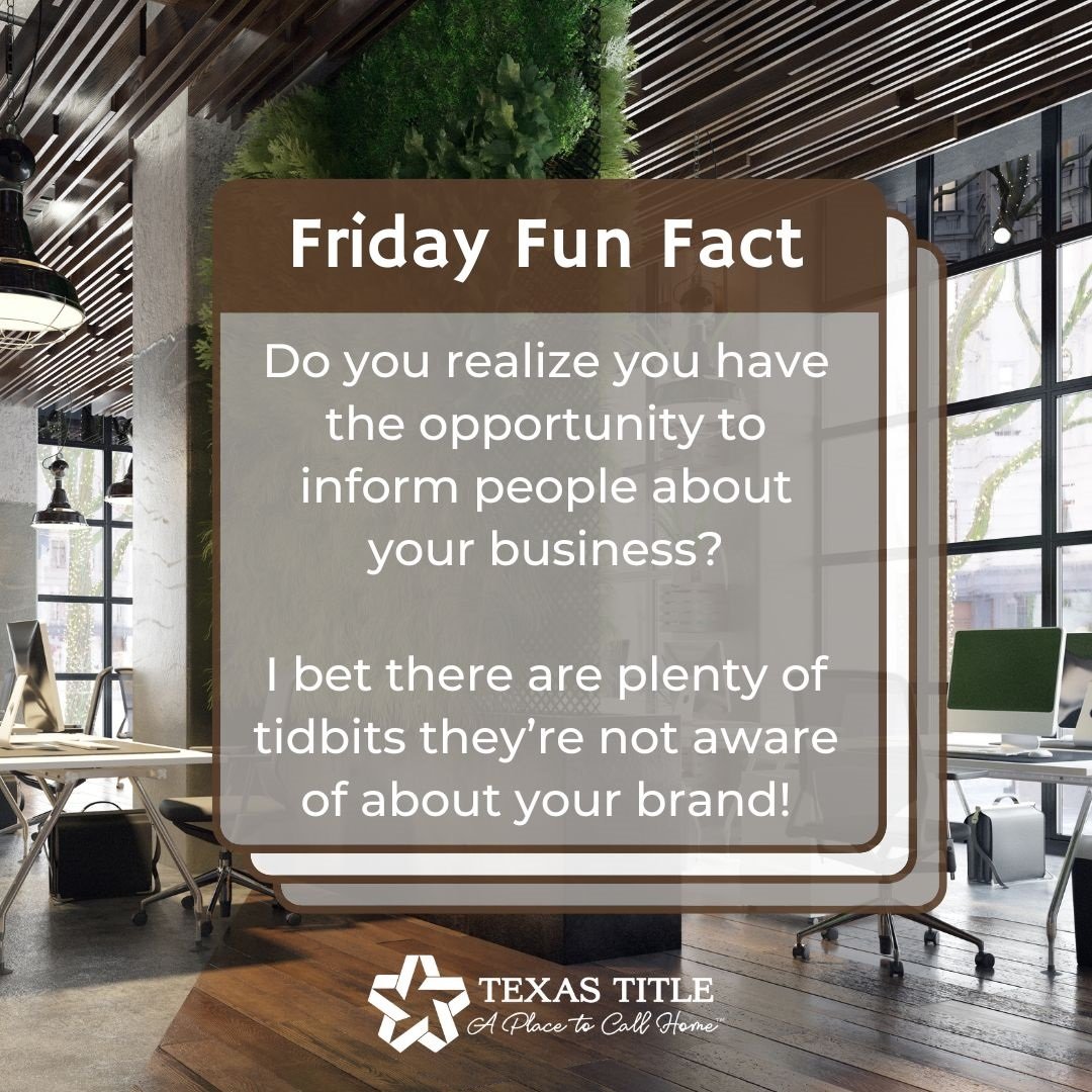 Did you know that you have the power to inform people about your business? Share in the comments below about your business!
 #InformAndInspire #SocialMediaMarketing #BusinessSuccess #APlaceToCallHome #YourTexasTitleFamily