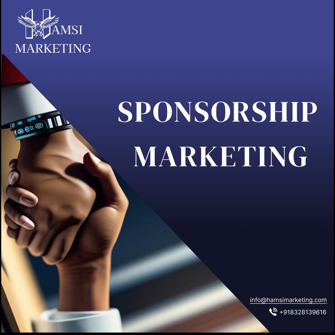 Elevate your brand's visibility with strategic sponsorship marketing from Hamsi Marketing!  

Connect with us to know further details at: 
✉️ : info@hamsimarketing.com 
📞 : +91 8328139616 

#SponsorshipMarketing #BrandPartnerships #DigitalMarketing #Hyderabad