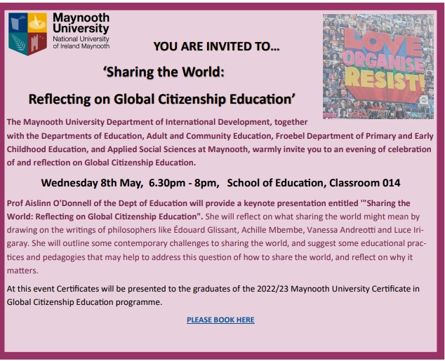 Join us with Prof Aislinn O'Donnell, MU Dept. of Education at 'Sharing the World: ‘Sharing the World: Reflecting on Global Citizenship Education’ @MaynoothUni on Wed. 8th May Details & registration maynoothuniversity.ie/international-… @mu_aced @froebelMU @MUAppSocSc @IDEAIreland @MU_PostGrad