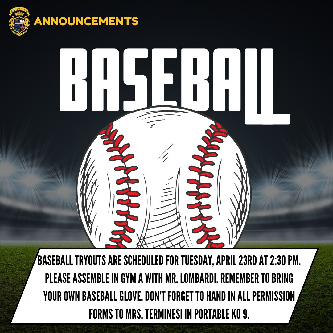 🧢⚾Baseball tryouts are scheduled for Tuesday, April 23rd at 2:30 pm. Please assemble in Gym A with Mr. Lombardi.
