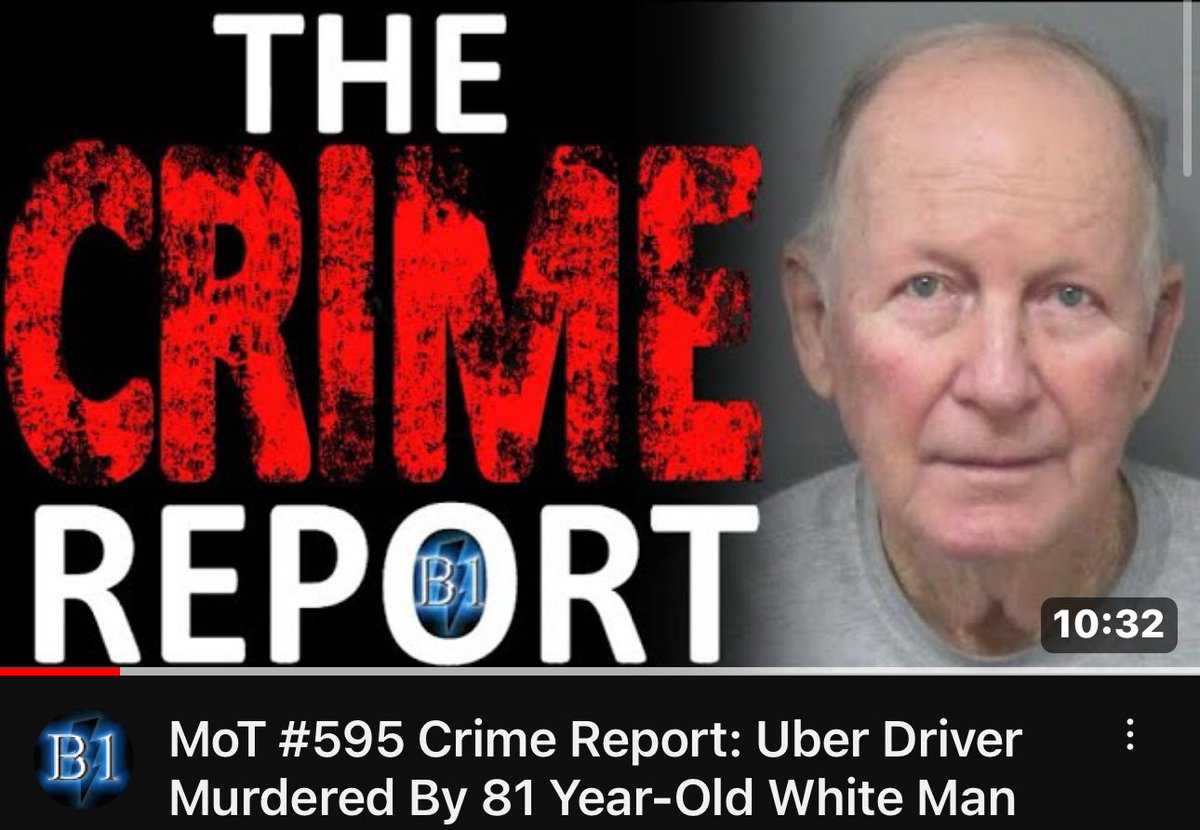 MoT #595 Crime Report: Uber Driver Murdered By 81 Year-Old White Man youtu.be/UKaJJL1ReI4?si… via @YouTube