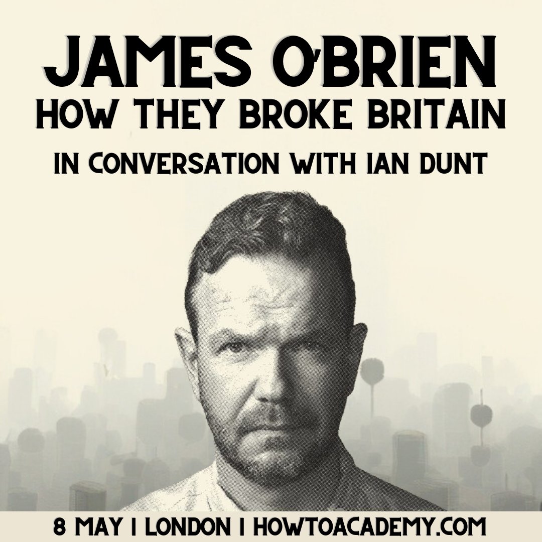 INTERVIEWER ANNOUNCED: @IanDunt joins @mrjamesob live on stage in London as they reveal the dark forces and figures who have broken Britain. Wed, 8 May | 6:45pm | London Tickets: howtoacademy.com/events/james-o…