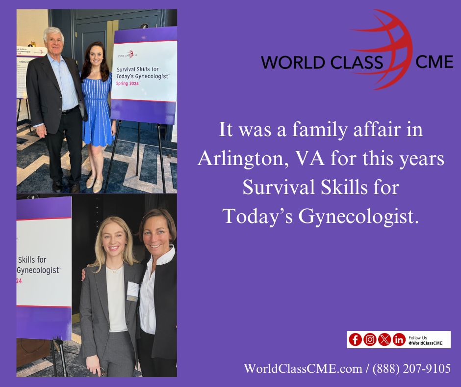 We were delighted to see Lisa Larkin with her daughter Sydney Larkin Proffer and Steve Goldstein with his daughter Phoebe Goldstein at this year's Survival Skills for Today's Gynecologist! We are looking forward to next year! WorldClassCME.com #CME #SurvivalSkills2024