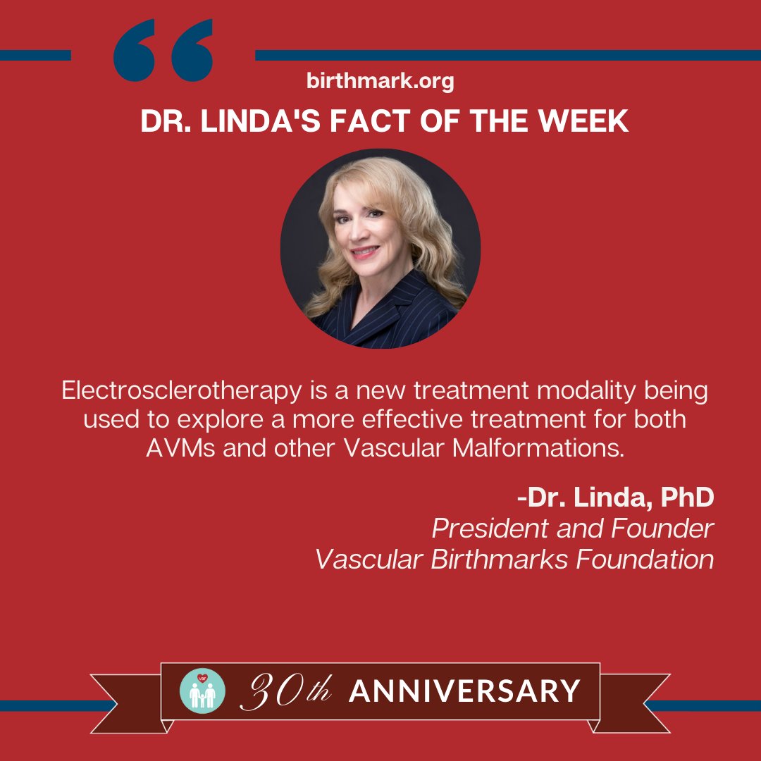 Dr. Linda's #VBF Fact of the Week! 'Electrosclerotherapy is a new treatment modality being used to explore a more effective treatment for both AVMs and other Vascular Malformations.'