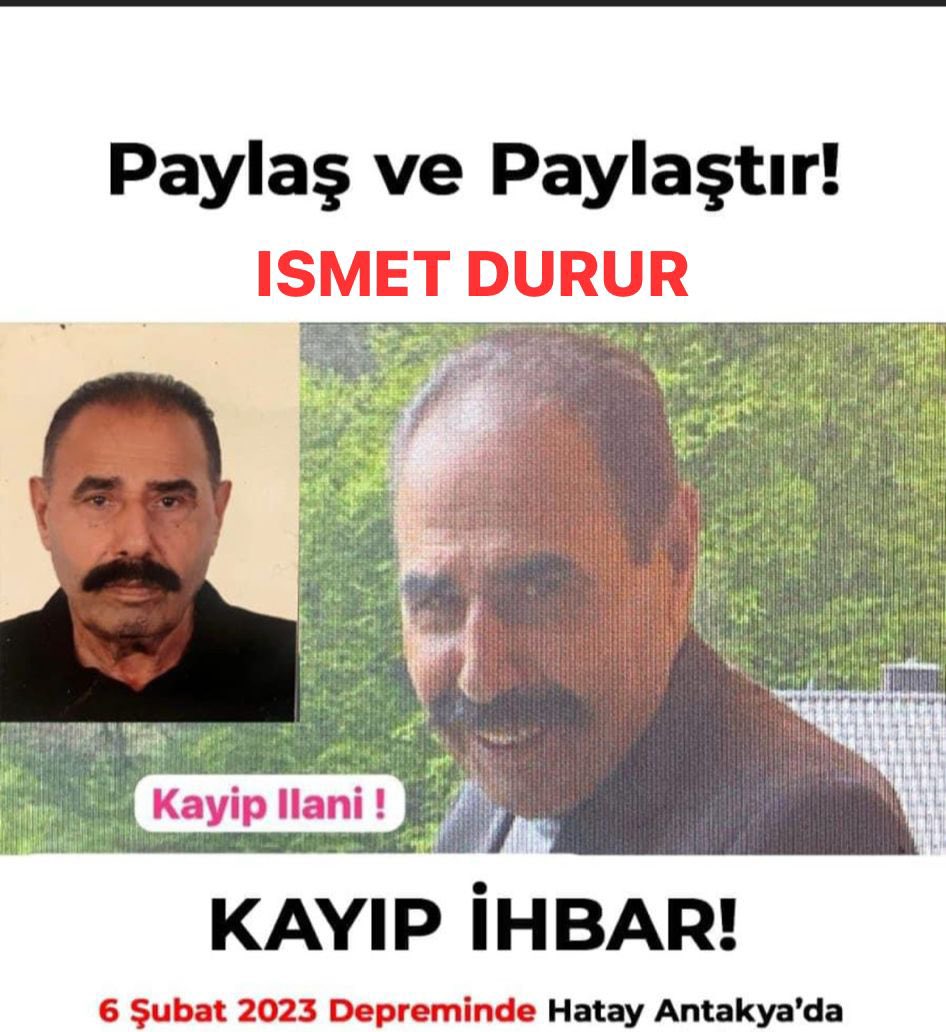 KAYIP ARANIYOR. RT LÜTFEN 👇
Arkadaşımn babası 6 şubat ta Antakya'da enkazdan sağ çıktığını görenler var polisin verdiği bilgiye göre TCsi ile hat açılmş baska bilgi verilmiyor. En son İslahiye de görüldü bilgisi geldi  gören duyan taniyan polise haber verebilr mi ?
#Hatayantakya