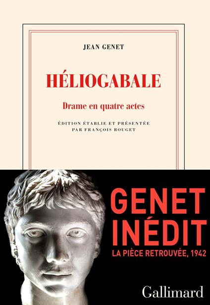 Entra in scena rivolgendosi irrispettosamente a sua madre, pallida per mal di fegato; ne esce cadavere, trascinato per i piedi, come in un Caravaggio: è l'Eliogabalo di Jean Genet, il primo personaggio inventato dallo scrittore mentre è detenuto per furto di libri. @Gallimard